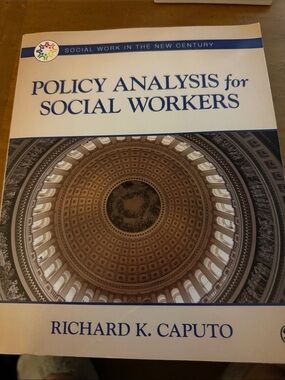 Policy Analysis for Social Workers by Richard K. Caputo